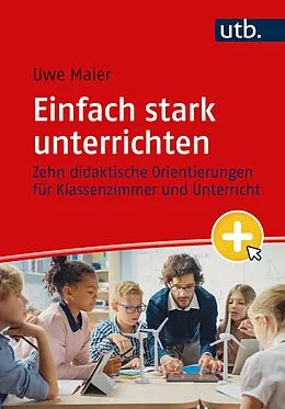 E-Book (pdf) Einfach stark unterrichten von Uwe Maier