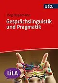 E-Book (pdf) Gesprächslinguistik und Pragmatik von Jörg Hagemann, Sven Staffeldt