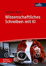 E-Book (pdf) Wissenschaftliches Schreiben mit KI von Isabella Buck