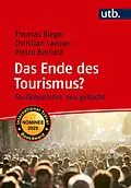 E-Book (pdf) Das Ende des Tourismus? von Thomas Bieger, Christian Laesser, Pietro Beritelli