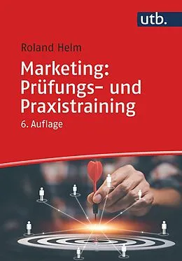 E-Book (pdf) Marketing: Prüfungs- und Praxistraining von Roland Helm