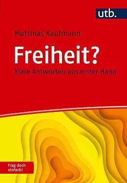 E-Book (pdf) Freiheit? Frag doch einfach! von Matthias Kaufmann