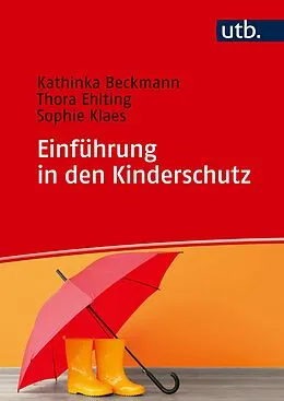 E-Book (pdf) Einführung in den Kinderschutz von Kathinka Beckmann, Thora Ehlting, Sophie Klaes