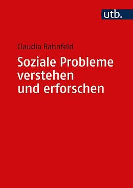 E-Book (pdf) Soziale Probleme verstehen und erforschen von Claudia Rahnfeld