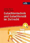 E-Book (pdf) Gutachtentechnik und Gutachtenstil im Zivilrecht von Lothar Bunn, Gabriel Kacik