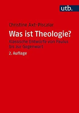 E-Book (pdf) Was ist Theologie? von Christine Axt-Piscalar