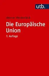 E-Book (pdf) Die Europäische Union von Werner Weidenfeld