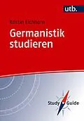 E-Book (pdf) Germanistik studieren von Kristin Eichhorn