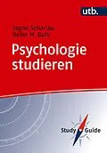 E-Book (pdf) Psychologie studieren von Ingrid Scharlau, Heike M. Buhl