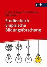 PDF Studienbuch Empirische Bildungsforschung von Franziska Locher, Valentin Unger, Jan Hochweber