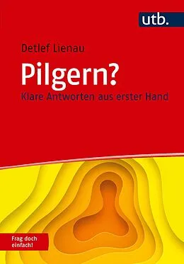 E-Book (pdf) Pilgern? Frag doch einfach! von Detlef Lienau