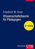 E-Book (pdf) Wissenschaftstheorie für Pädagogen von Friedrich W. Kron