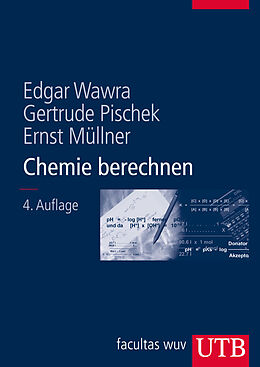 E-Book (pdf) Chemie berechnen von Edgar Wawra, Gertrude Pischek, Ernst Müllner