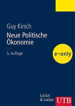 E-Book (pdf) Neue Politische Ökonomie von Guy Kirsch