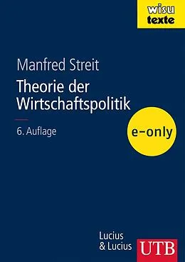 E-Book (pdf) Theorie der Wirtschaftspolitik von Manfred E. Streit