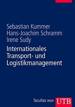 E-Book (pdf) Internationales Transport- und Logistikmanagement von Hans-Joachim Schramm, Irene Sudy, Sebastian Kummer