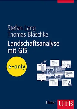 E-Book (pdf) Landschaftsanalyse mit GIS von Stefan Lang, Thomas Blaschke