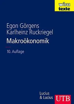 E-Book (pdf) Makroökonomik von Egon Görgens, Karlheinz Ruckriegel