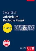 E-Book (pdf) Arbeitsbuch Deutsche Klassik von Stefan Greif
