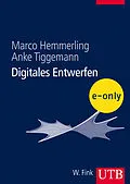 E-Book (pdf) Digitales Entwerfen von Marco Hemmerling, Anke Tiggemann