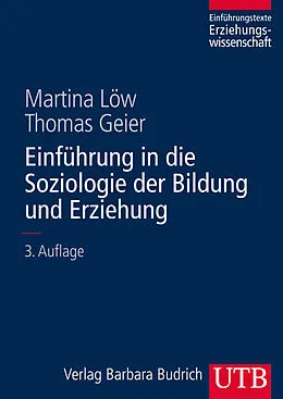 E-Book (pdf) Einführung in die Soziologie der Bildung und Erziehung von Martina Löw, Thomas Geier