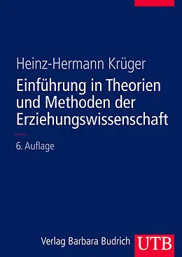 E-Book (pdf) Einführung in Theorien und Methoden der Erziehungswissenschaft von Heinz-Hermann Krüger
