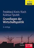 E-Book (pdf) Grundlagen der Wirtschaftspolitik von Markus Fredebeul-Krein, Walter A. S. Koch, Margareta Kulessa