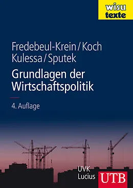 E-Book (pdf) Grundlagen der Wirtschaftspolitik von Markus Fredebeul-Krein, Walter A. S. Koch, Margareta Kulessa