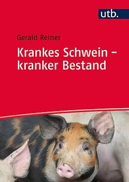 E-Book (pdf) Krankes Schwein - kranker Bestand von Gerald Reiner