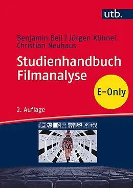 E-Book (pdf) Studienhandbuch Filmanalyse von Benjamin Beil, Jürgen Kühnel, Christian Neuhaus