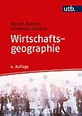 E-Book (pdf) Wirtschaftsgeographie von Harald Bathelt, Johannes Glückler