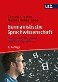 E-Book (pdf) Germanistische Sprachwissenschaft von Gabriele Graefen, Martina Liedke-Göbel