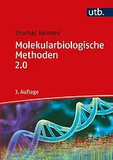 E-Book (pdf) Molekularbiologische Methoden 2.0 von Thomas Reinard