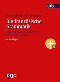 E-Book (pdf) Die französische Grammatik von Uwe Dethloff, Horst Wagner