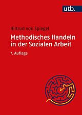 E-Book (pdf) Methodisches Handeln in der Sozialen Arbeit von Hiltrud von Spiegel