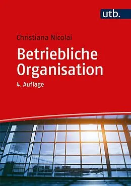 E-Book (pdf) Betriebliche Organisation von Christiana Nicolai