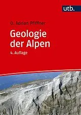 E-Book (pdf) Geologie der Alpen von O. Adrian Pfiffner