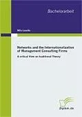 E-Book (pdf) Networks and the Internationalization of Management Consulting Firms von Nils Laacks
