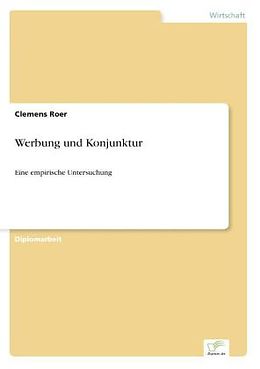 Kartonierter Einband Werbung und Konjunktur von Clemens Roer