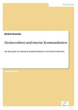 Kartonierter Einband Desinvestition und interne Kommunikation von Detlef Kranich