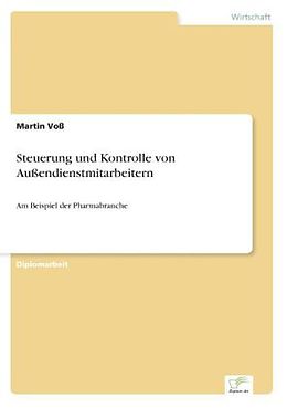 Kartonierter Einband Steuerung und Kontrolle von Außendienstmitarbeitern von Martin Voß