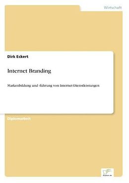 Kartonierter Einband Internet Branding von Dirk Eckert