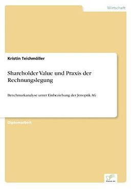 Kartonierter Einband Shareholder Value und Praxis der Rechnungslegung von Kristin Teichmöller