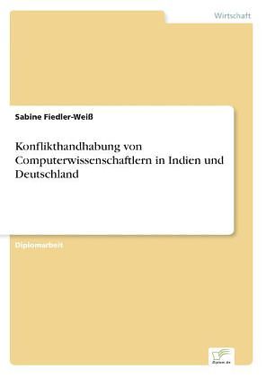 Konflikthandhabung von Computerwissenschaftlern in Indien und Deutschland