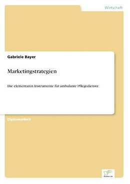 Kartonierter Einband Marketingstrategien von Gabriele Bayer