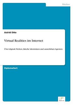 Kartonierter Einband Virtual Realities im Internet von Astrid Otto