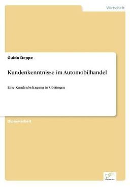 Kartonierter Einband Kundenkenntnisse im Automobilhandel von Guido Deppe