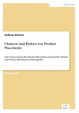 Kartonierter Einband Chancen und Risiken von Product Placements von Andreas Ginnow