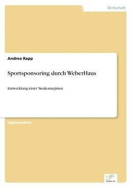 Kartonierter Einband Sportsponsoring durch WeberHaus von Andrea Rapp