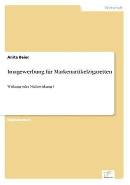 Kartonierter Einband Imagewerbung für Markenartikelzigaretten von Anita Beier